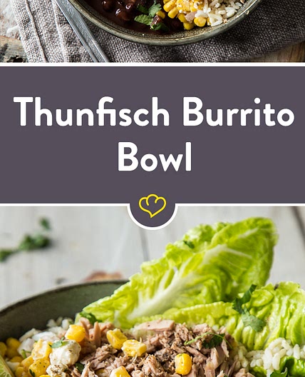 Mexikanischer Touch in deiner Schüssel! Thunfisch Burrito Bowl