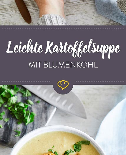 Leicht & vegan: Kartoffelsuppe mit geröstetem Blumenkohl