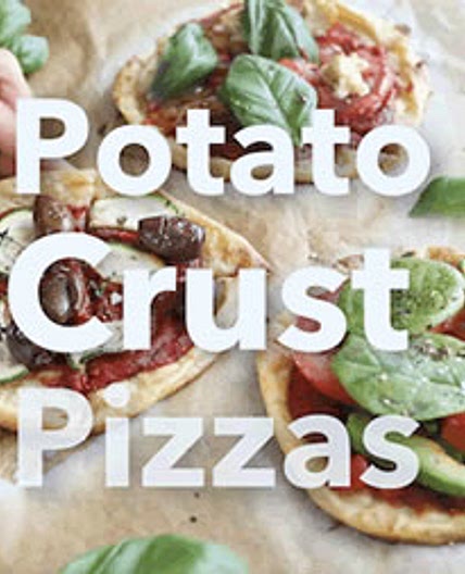 Potato Crust Pizzas