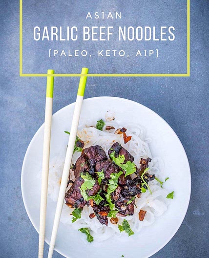 Asian Garlic Beef Noodles Recipe [Paleo, Keto, AIP]