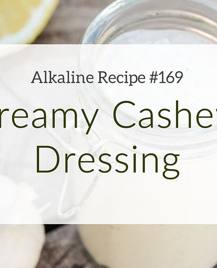 Creamy Cashew Dressing