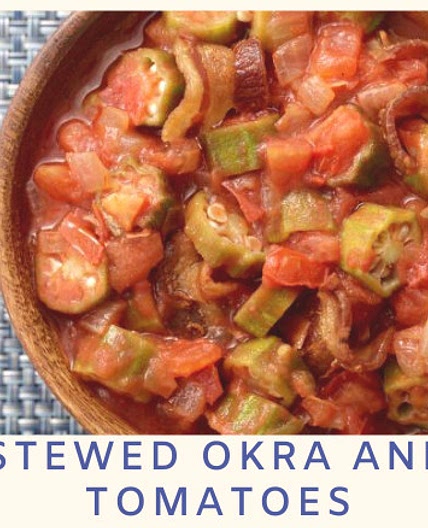 Stewed Okra and Tomatoes - Dr Sebi's Cell Food