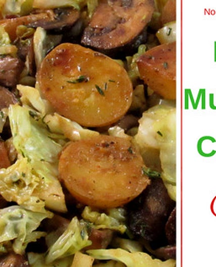 Potato, Mushroom, & Cabbage Saute