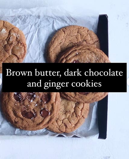 Brown butter, Dark chocolate and ginger cookies