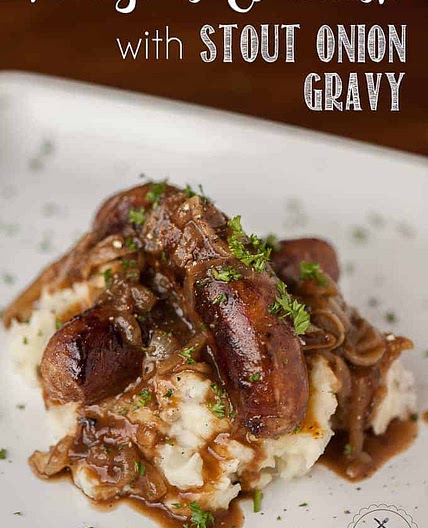 Bangers and Mash with Stout Onion Gravy