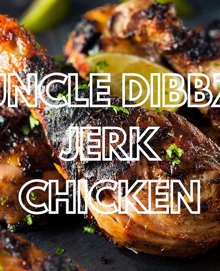 Uncle Dibbz Jerk Chicken