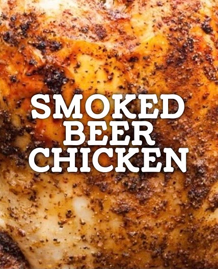 Smoked Beer Chicken Cookout