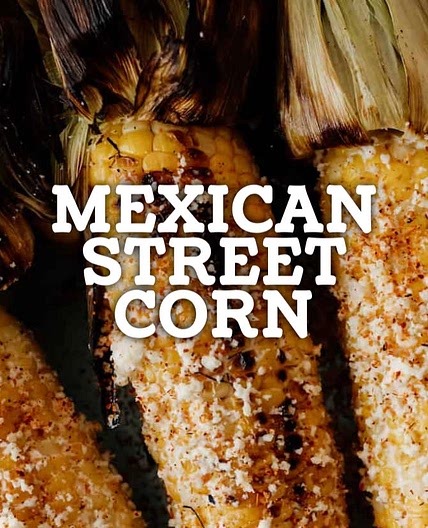 Mexican Street Corn Cookout