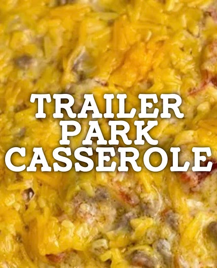 Trailer Park Casserole Cookout