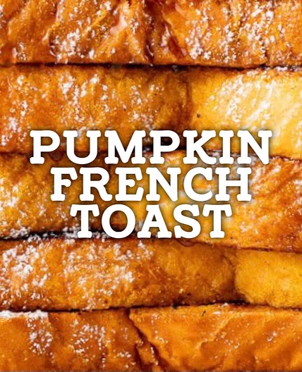 Pumpkin French Toast Cookout