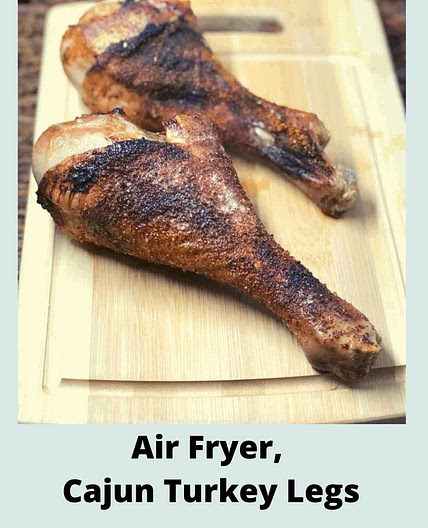 Air Fryer, Cajun Turkey Legs