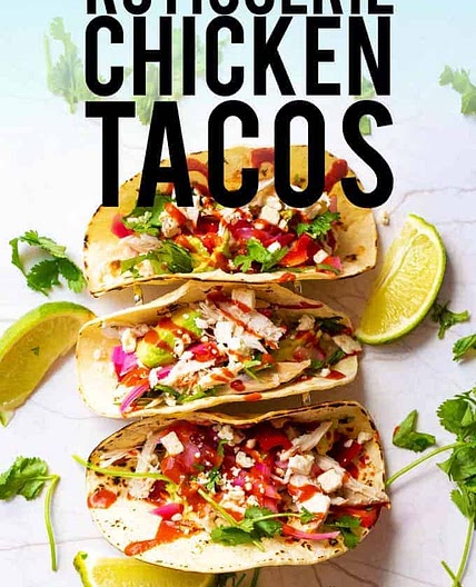 Rotisserie Chicken Tacos