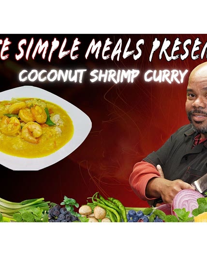 Create Simple Meals: Coconut Shrimp Curry