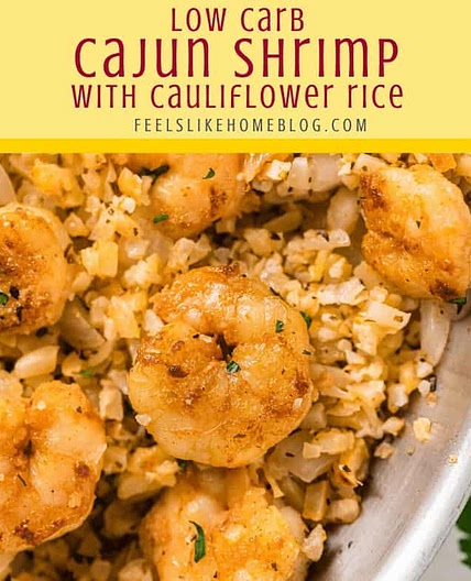 15 Minute Cajun Shrimp Scampi With Cauliflower Rice