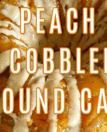 Peach Cobbler Cream Cheese Pound Cake