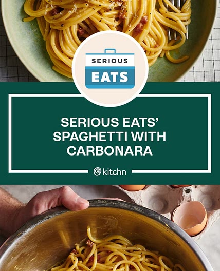 Serious Eats' Spaghetti Carbonara Recipe | Kitchn