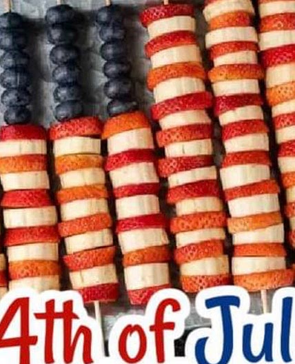 Fourth of July Fruit kebabs and 