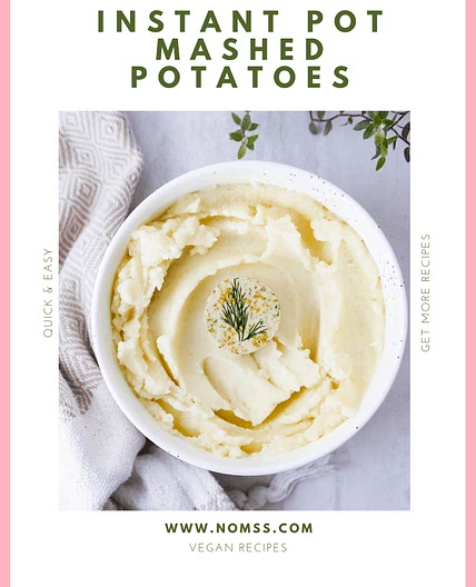 Best Vegan Instant Pot Mashed Potatoes