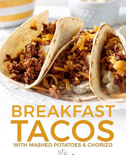 BREAKFAST TACOS WITH MASHED POTATOES & CHORIZO 🌮 
