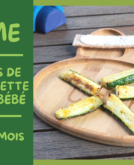 Frites courgette - DME dès 6 mois