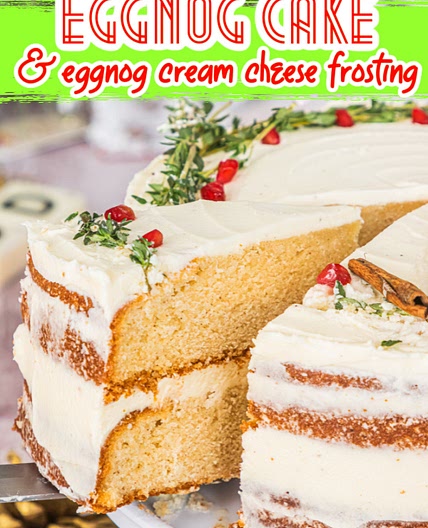 EGGNOG CAKE WITH EGGNOG CREAM CHEESE ICING