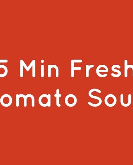 5-Min Fresh Tomato Soup