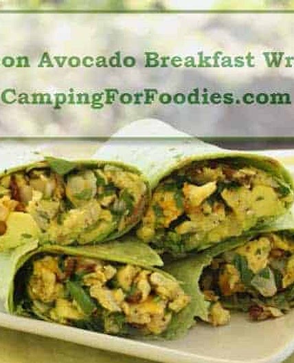 Bacon Avocado Breakfast Wraps Camping Recipe