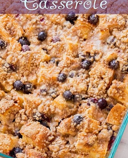 Unbelievable Blueberry French Toast Casserole