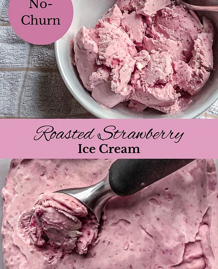 Roasted Strawberry Ice Cream (No-Churn)