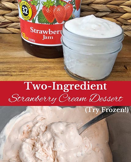 Two Ingredient Strawberry Cream Dessert (Try Frozen!)