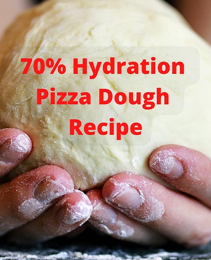 70% Hydration Pizza Dough - Best Recipe for Beginners