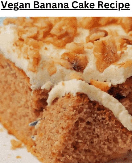 Vegan Banana Cake Recipe - vegan Dinner - Cooking Ideas | feedod