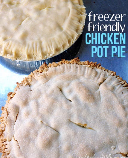 Freezer Friendly Chicken Pot Pie