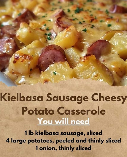 Kielbasa Sausage Cheesy Potato Casserole