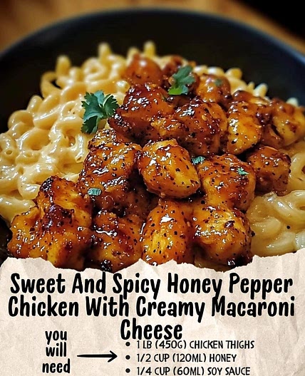 Sweet and Spicy Honey Pepper Chicken with Creamy Macaroni Cheese 🍯🔥🍗