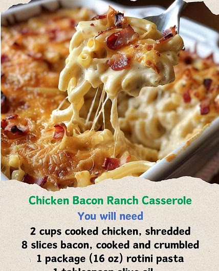 Chicken Bacon Ranch Casserole