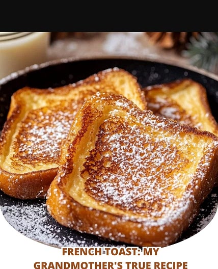 French Toast - Grandma True French Toast