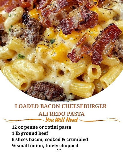 Loaded Bacon Cheeseburger Alfredo Pasta