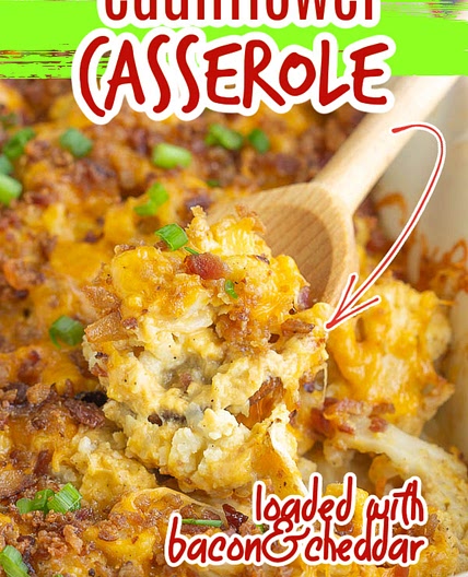Cheddar Bacon Cauliflower Casserole