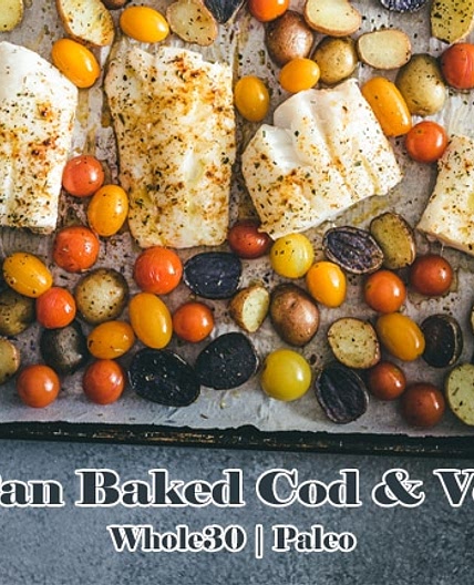One Pan Baked Cod & Veggies