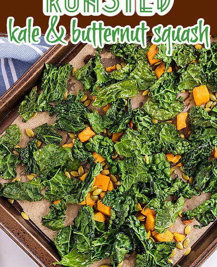 Roasted Kale and Butternut Squash