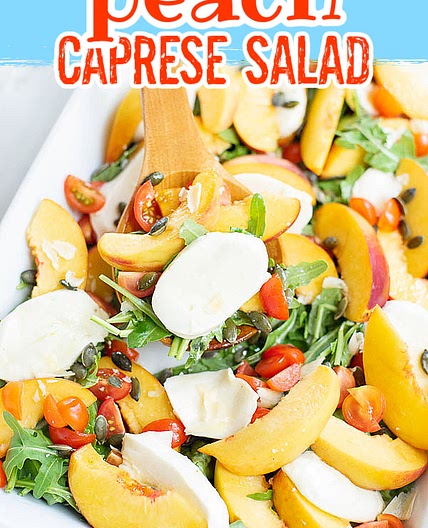 PEACH TOMATO CAPRESE SALAD RECIPE