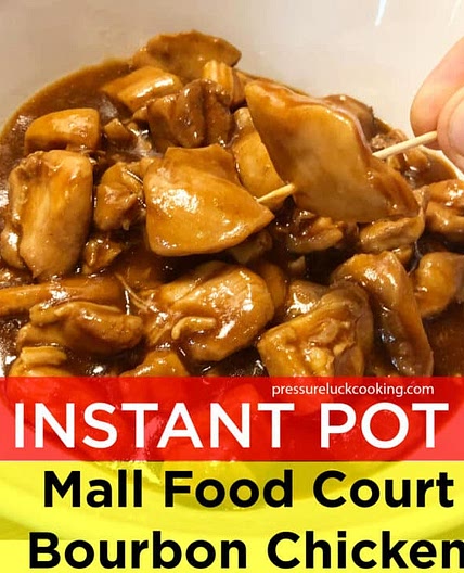 Instant Pot Mall Food Court Bourbon Chicken