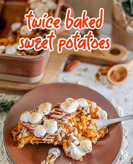 TWICE BAKED STUFFED SWEET POTATOES