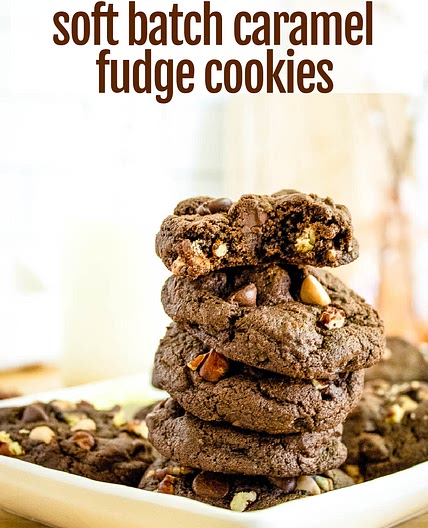 SOFT BATCH CARAMEL CHIP CHOCOLATE FUDGE COOKIES