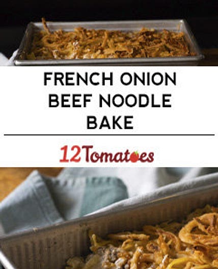French Onion Beef Noodle Bake
