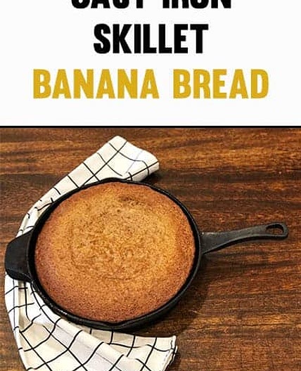 Cast Iron Skillet Banana Bread