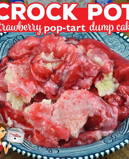 Crock Pot Strawberry Pop Tart Dump Cake