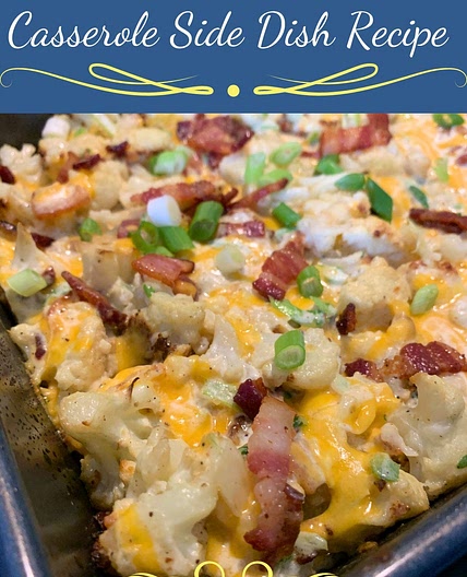 Loaded Cauliflower Casserole Side Dish Recipe