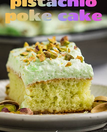 Whipped Cream Frosted Pistachio Poke Cake